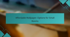 Affordable Wallpaper: Options for Small Rooms