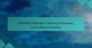 Washable Wallpaper: Cleaning Techniques, Family Room Suitability
